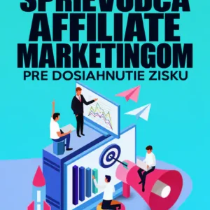 Sprievodca affiliate marketingom