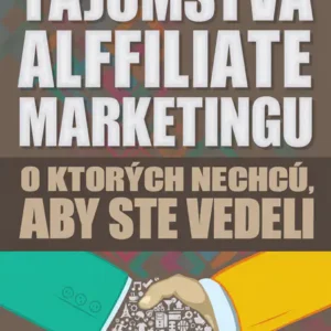Tajomstvá affiliate marketingu
