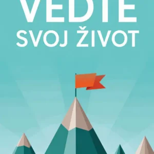Veďte svoj život