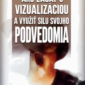 Využite silu svojho podvedomia